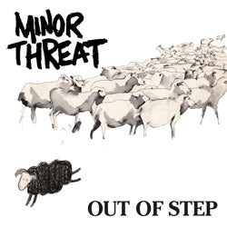MINOR THREAT "Out Of Step"