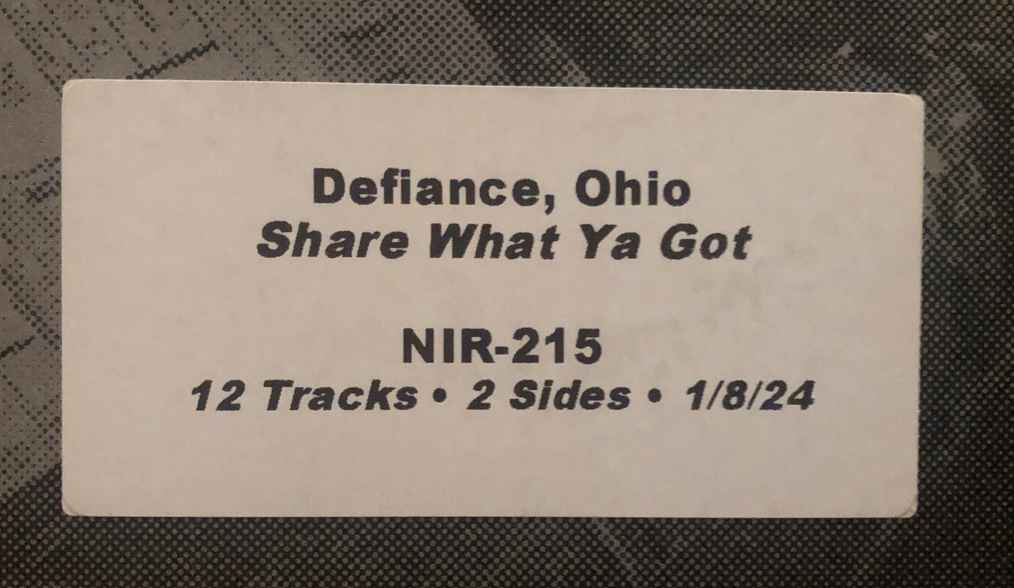 DEFIANCE, OHIO "Share What Ya Got" TEST PRESSING