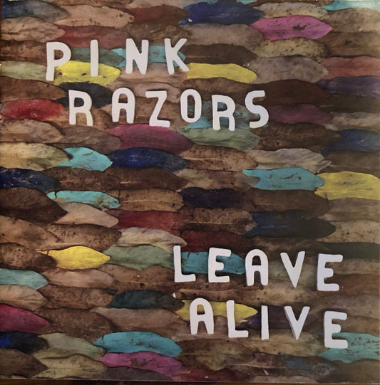 PINK RAZORS "Leave Alive"