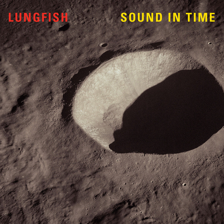 LUNGFISH "Sound In Time"