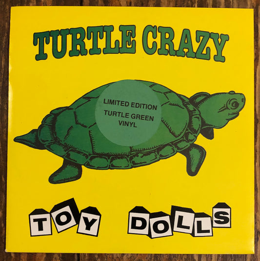 TOY DOLLS "Turtle Crazy"
