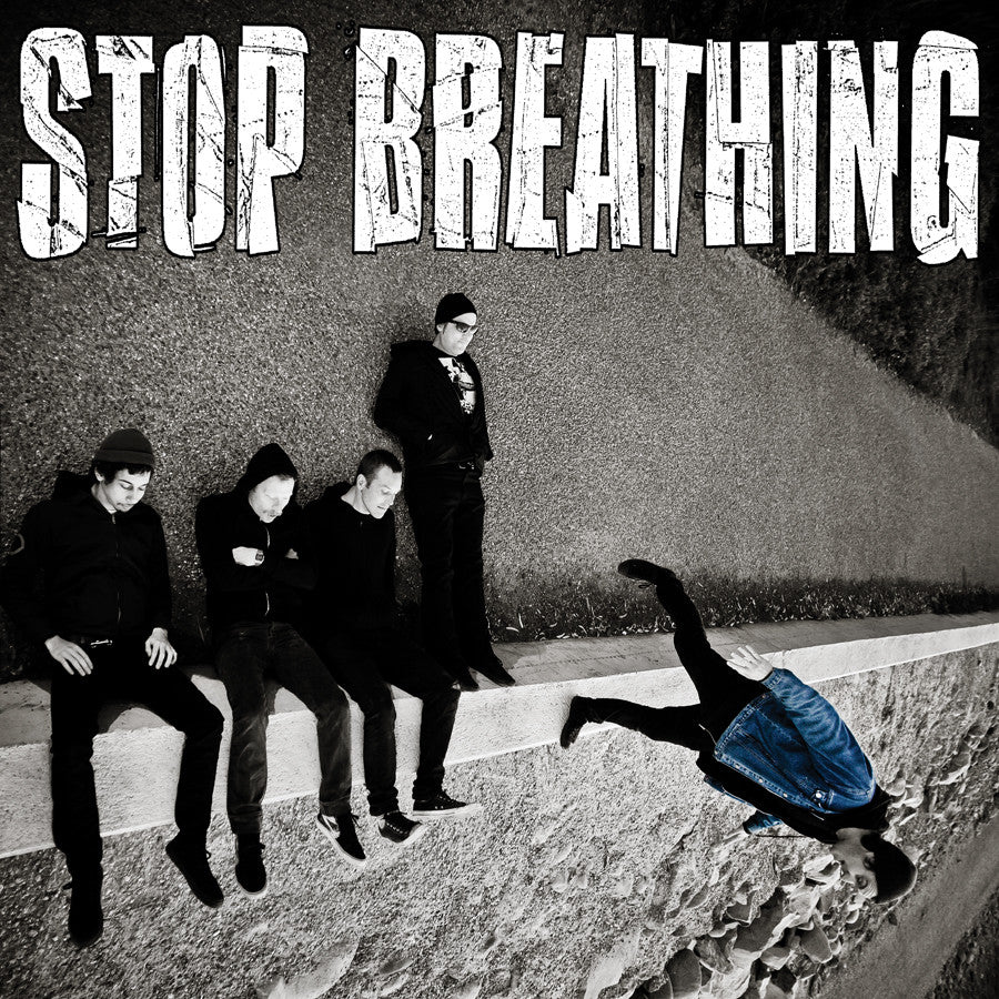 STOP BREATHING "Stop Breathing"