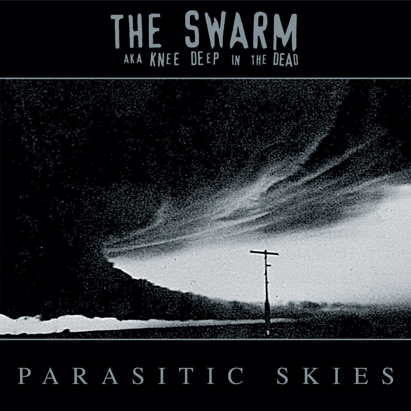 SWARM A.K.A. KNEE DEEP IN THE DEAD "Parasitic Skies"