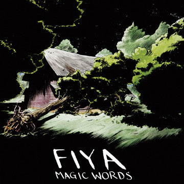 FIYA "Magic Words"