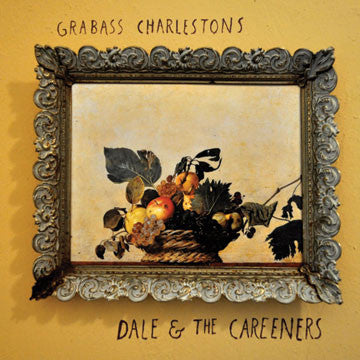 GRABASS CHARLESTONS "Dale And The Careeners"